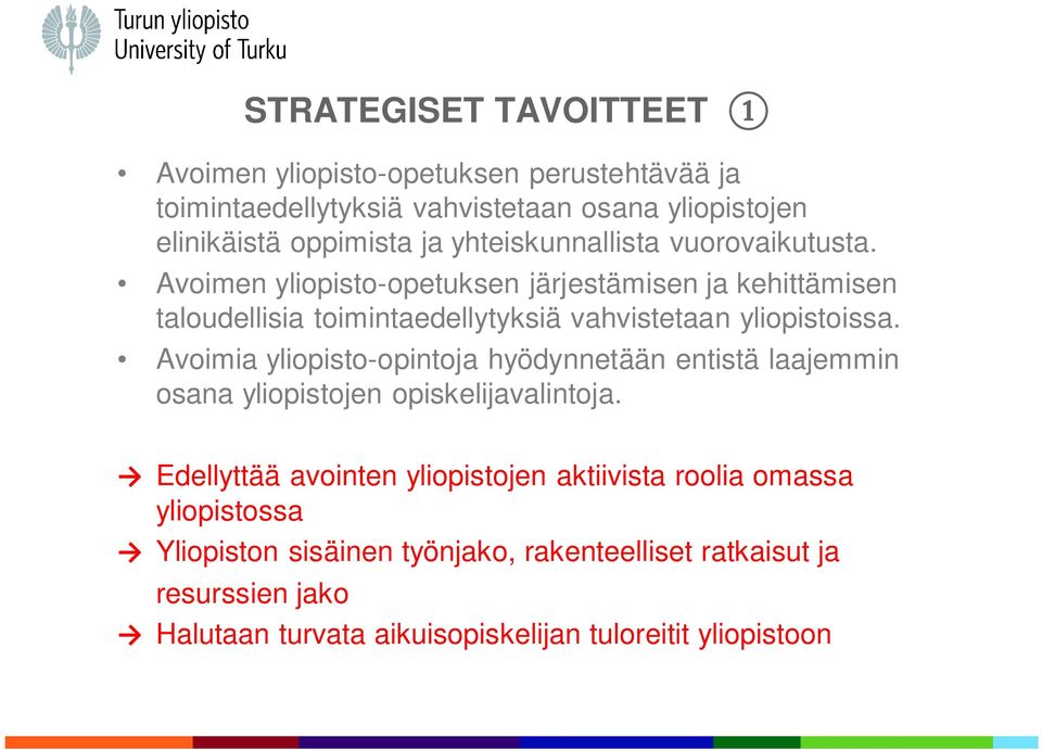 Avoimia yliopisto-opintoja hyödynnetään entistä laajemmin osana yliopistojen opiskelijavalintoja.