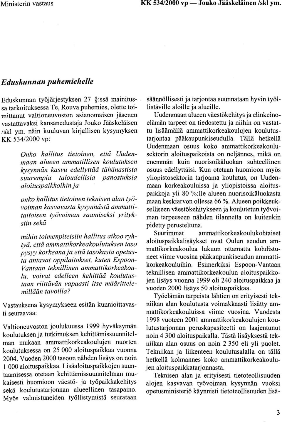 Jääskeläisen /skl ym.