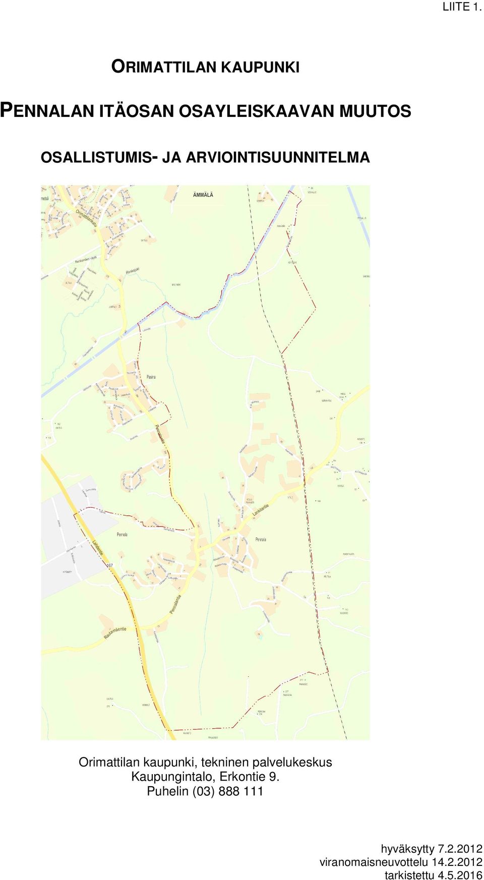 MUUTOS Orimattilan kaupunki, tekninen palvelukeskus