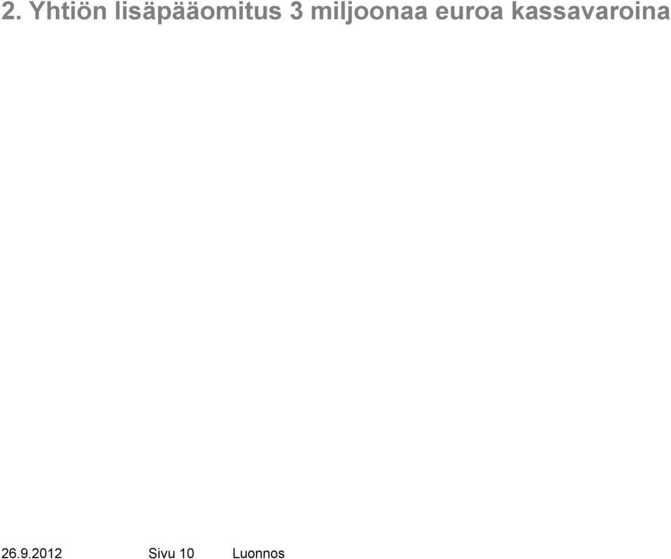 miljoonaa euroa