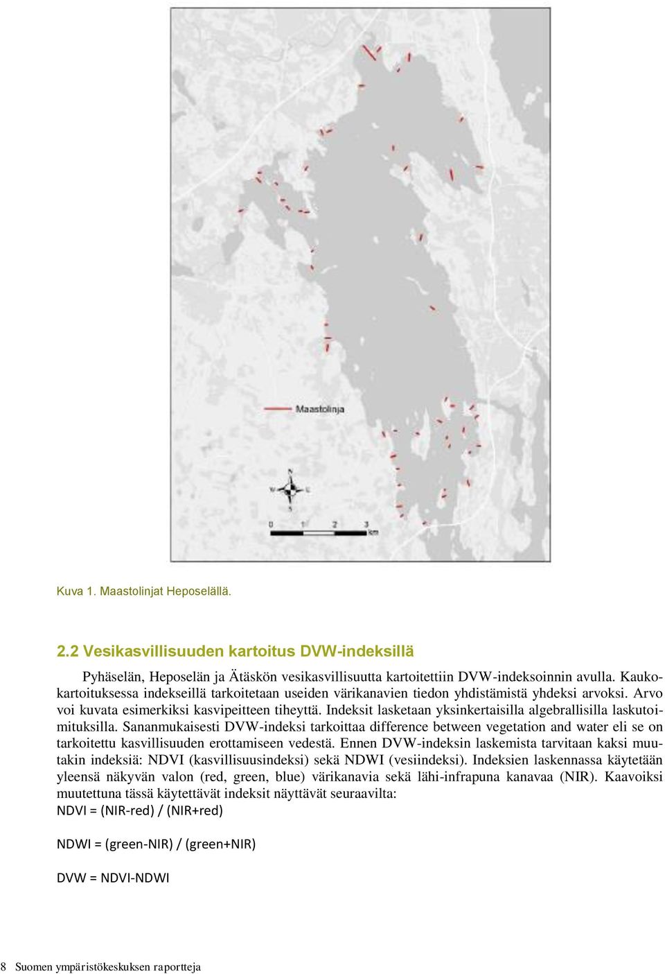 Indeksit lasketaan yksinkertaisilla algebrallisilla laskutoimituksilla.