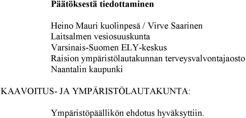 ympäristölautakunnan terveysvalvontajaosto Naantalin kaupunki