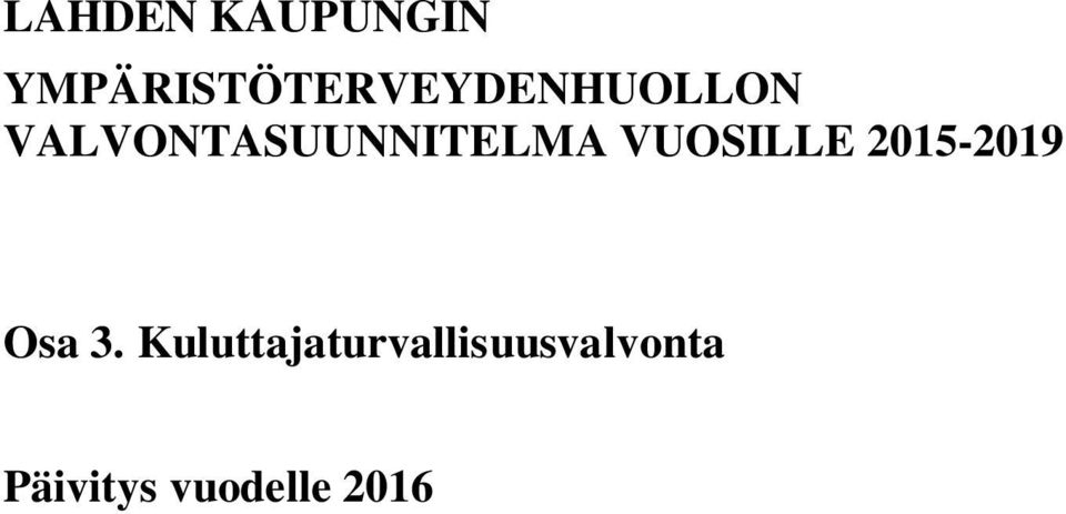 VALVONTASUUNNITELMA VUOSILLE