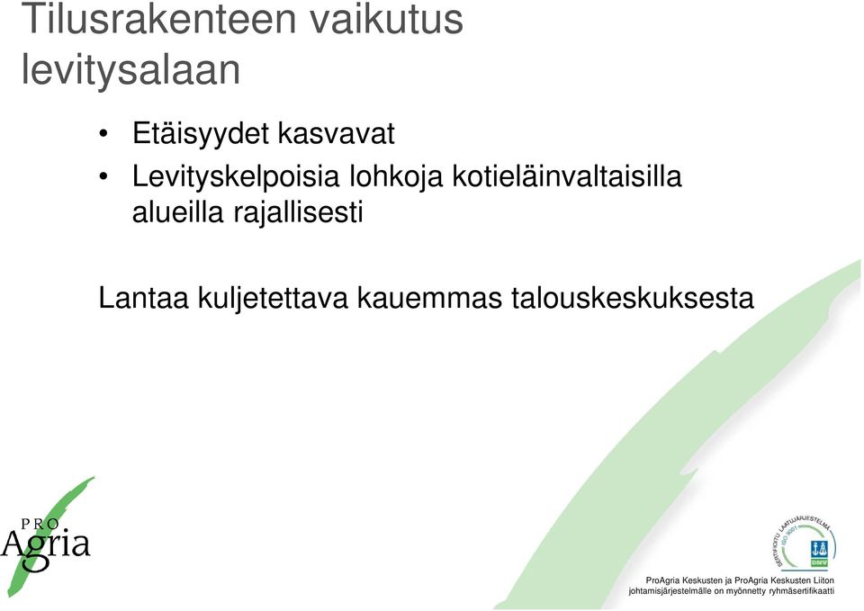 lohkoja kotieläinvaltaisilla alueilla