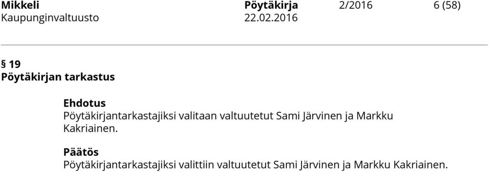 Sami Järvinen ja Markku Kakriainen.