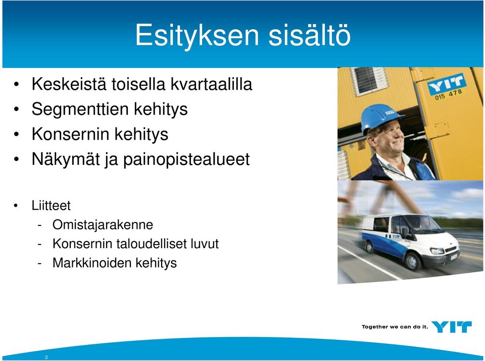 painopistealueet Liitteet - Omistajarakenne -