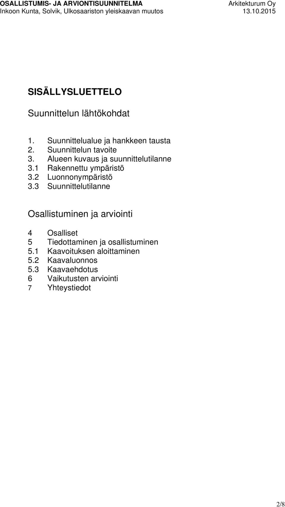 2 Luonnonympäristö 3.