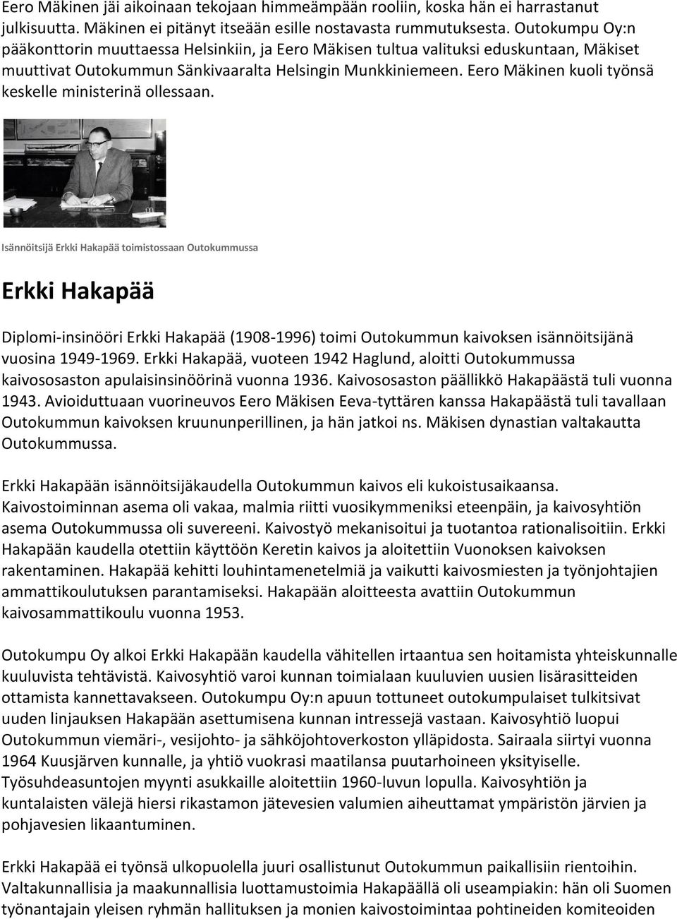 Eero Mäkinen kuoli työnsä keskelle ministerinä ollessaan.