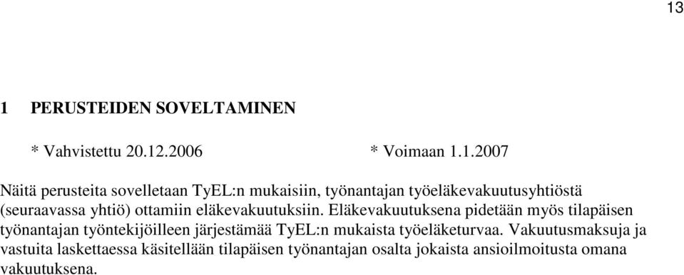 ottamiin eläeauutusiin.