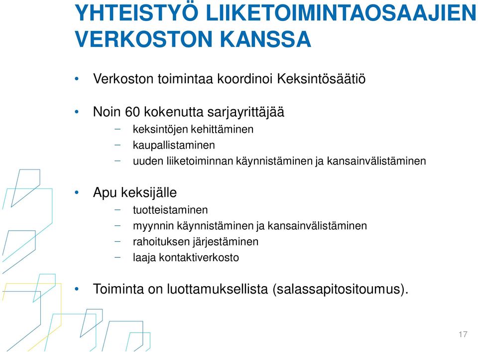 ja kansainvälistäminen Apu keksijälle tuotteistaminen myynnin käynnistäminen ja kansainvälistäminen