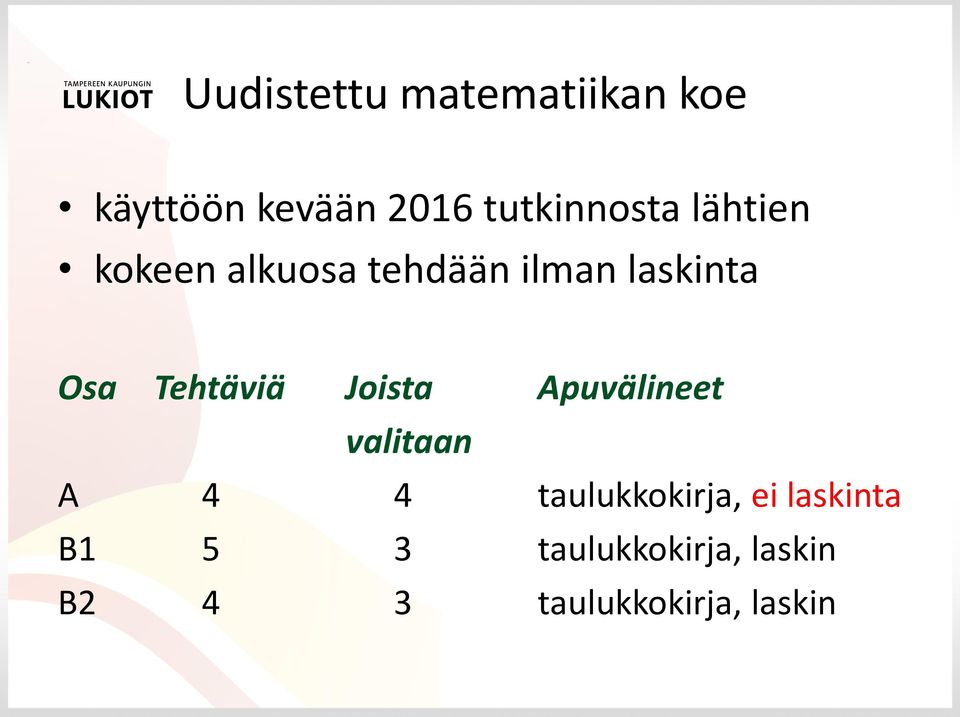 Osa Tehtäviä Joista Apuvälineet valitaan A 4 4