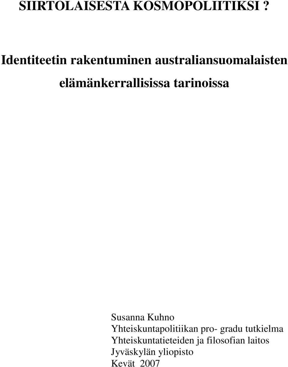 elämänkerrallisissa tarinoissa Susanna Kuhno