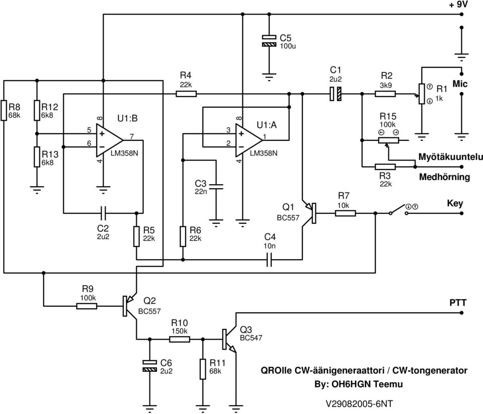 22k R1 1k Mic Myötäkuuntelu Medhörning Key R9 100k Q2 BC557 R10 150k Q3 BC547 PTT C6