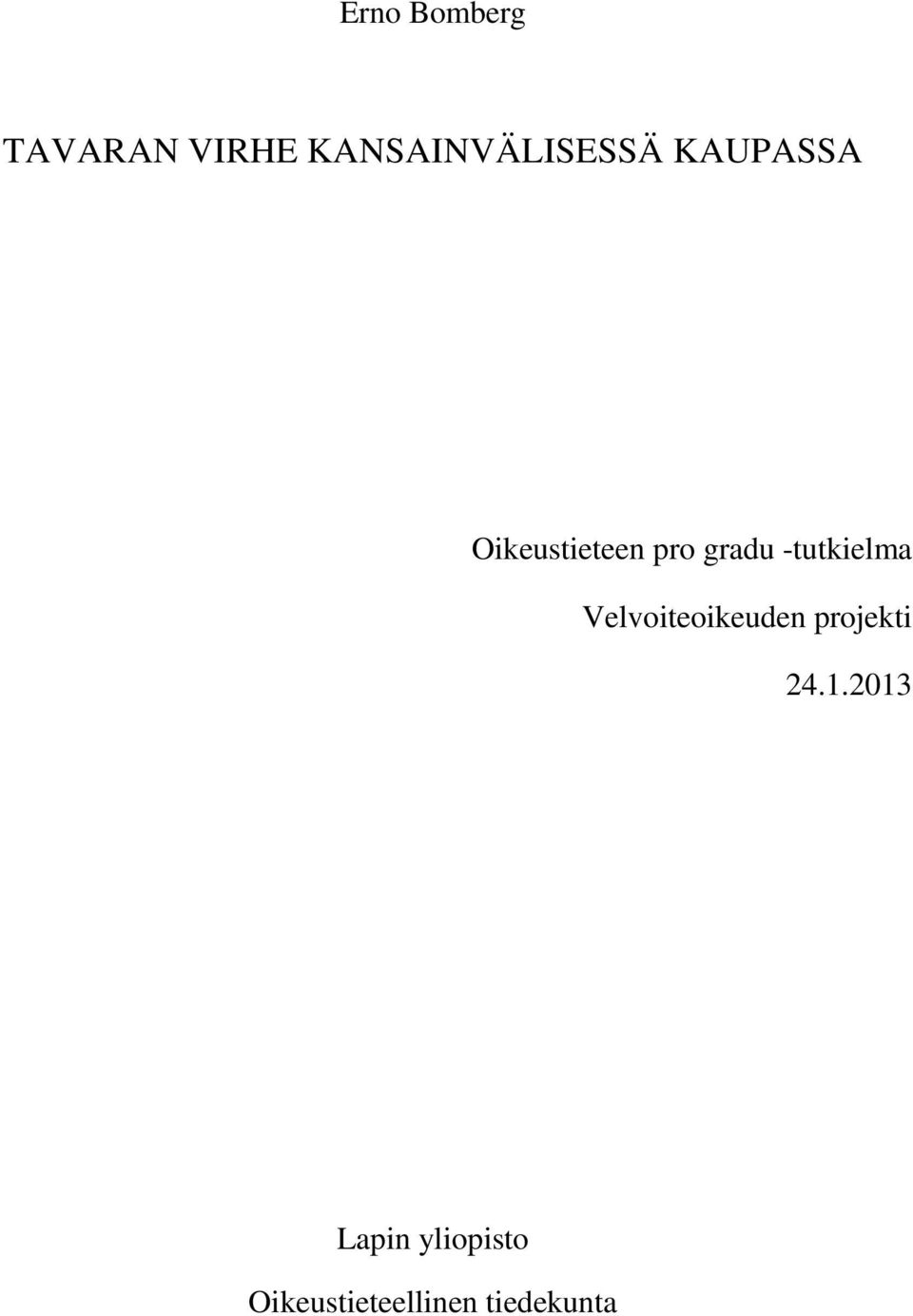 pro gradu -tutkielma Velvoiteoikeuden