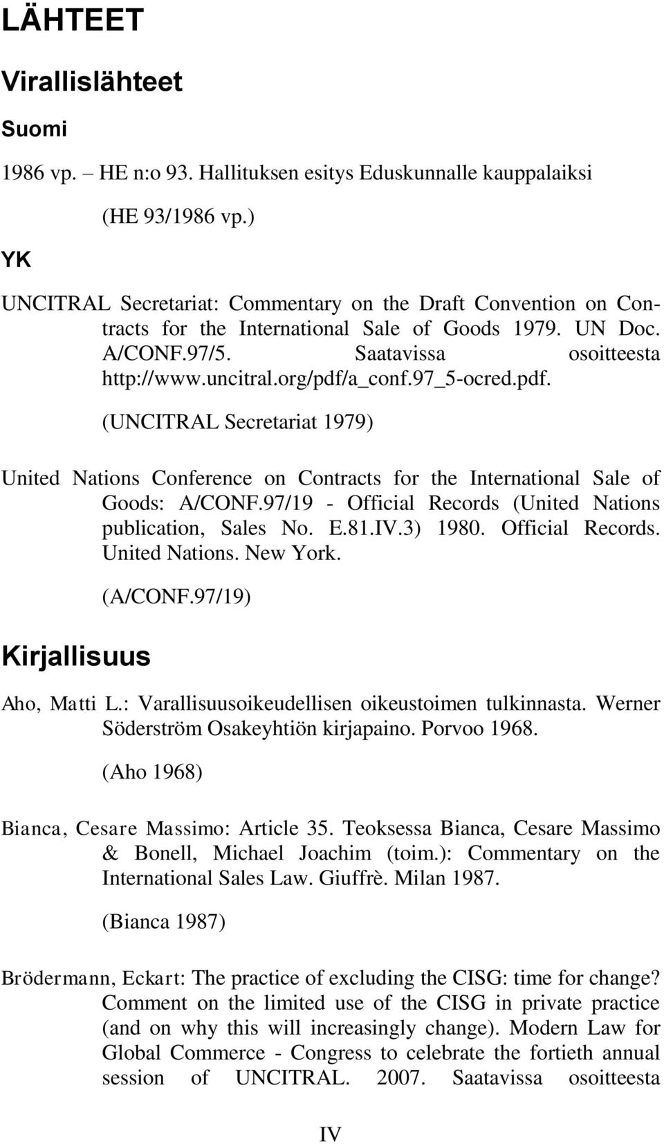 97_5-ocred.pdf. (UNCITRAL Secretariat 1979) United Nations Conference on Contracts for the International Sale of Goods: A/CONF.97/19 - Official Records (United Nations publication, Sales No. E.81.IV.