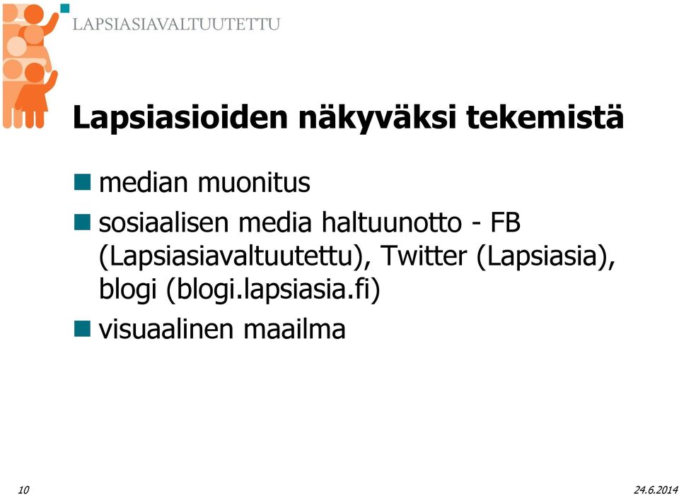 (Lapsiasiavaltuutettu), Twitter (Lapsiasia),