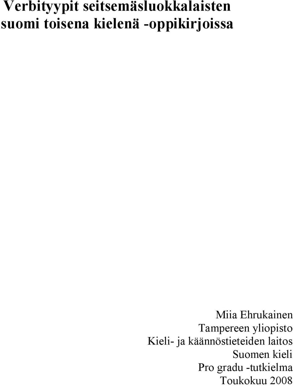 Tampereen yliopisto Kieli- ja käännöstieteiden