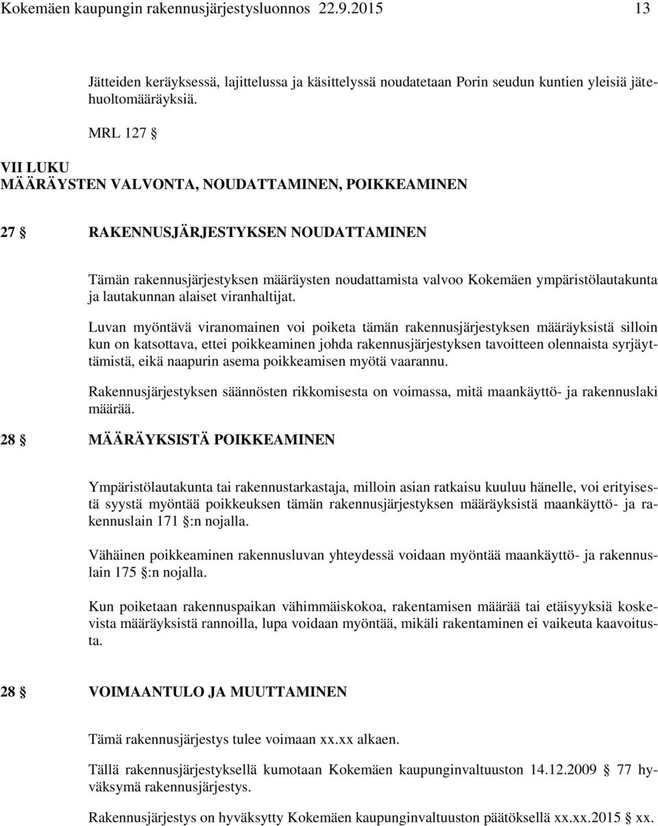 lautakunnan alaiset viranhaltijat.