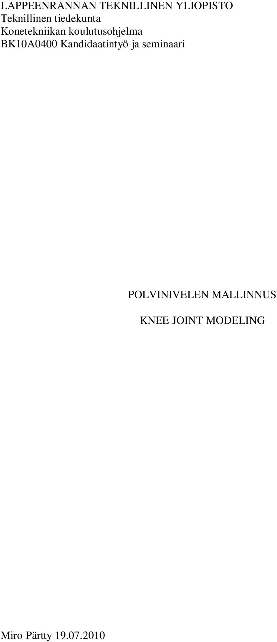 BK10A0400 Kandidaatintyö ja seminaari