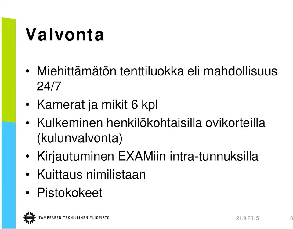 henkilökohtaisilla ovikorteilla (kulunvalvonta)