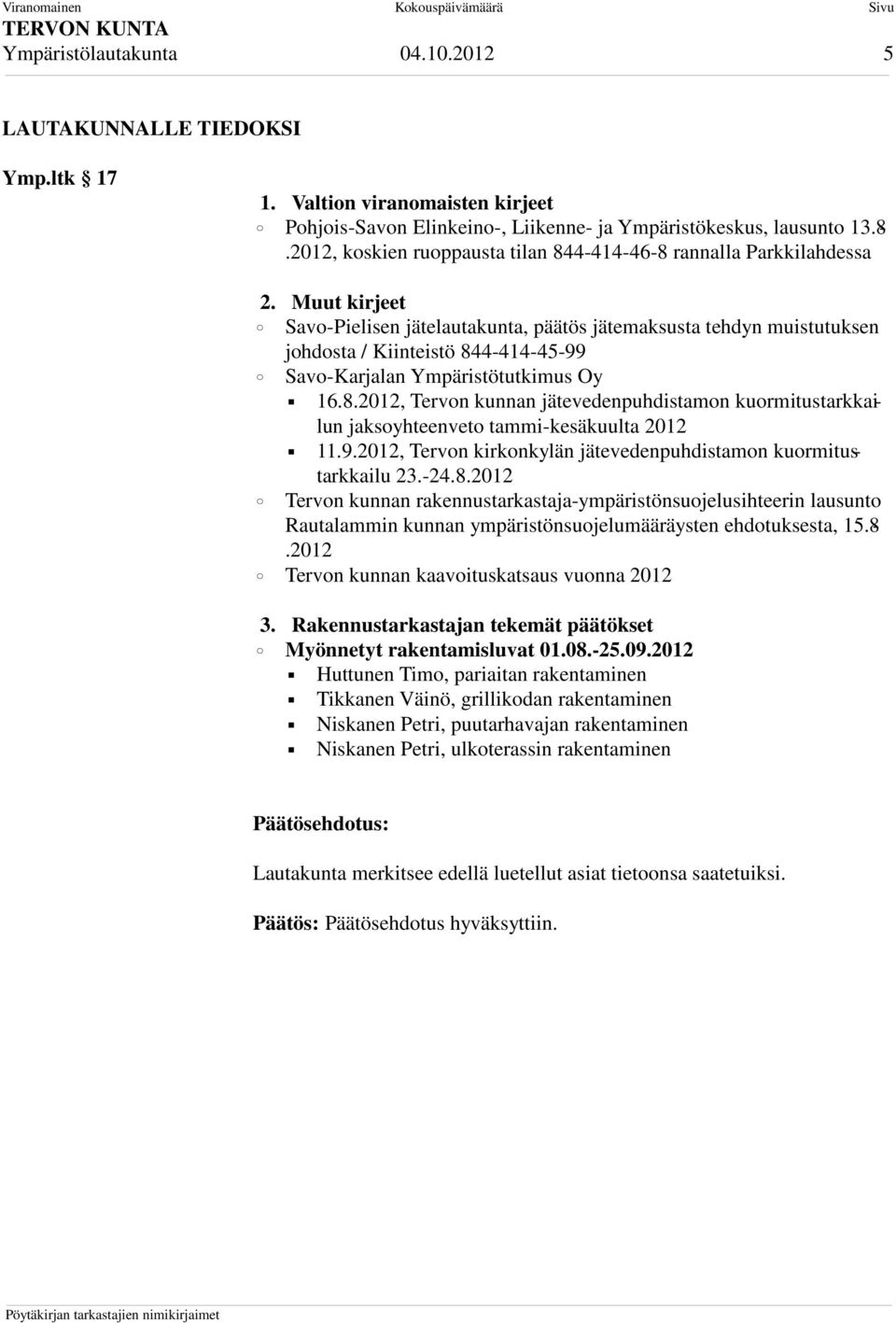 Muut kirjeet Savo-Pielisen jätelautakunta, päätös jätemaksusta tehdyn muistutuksen johdosta / Kiinteistö 84