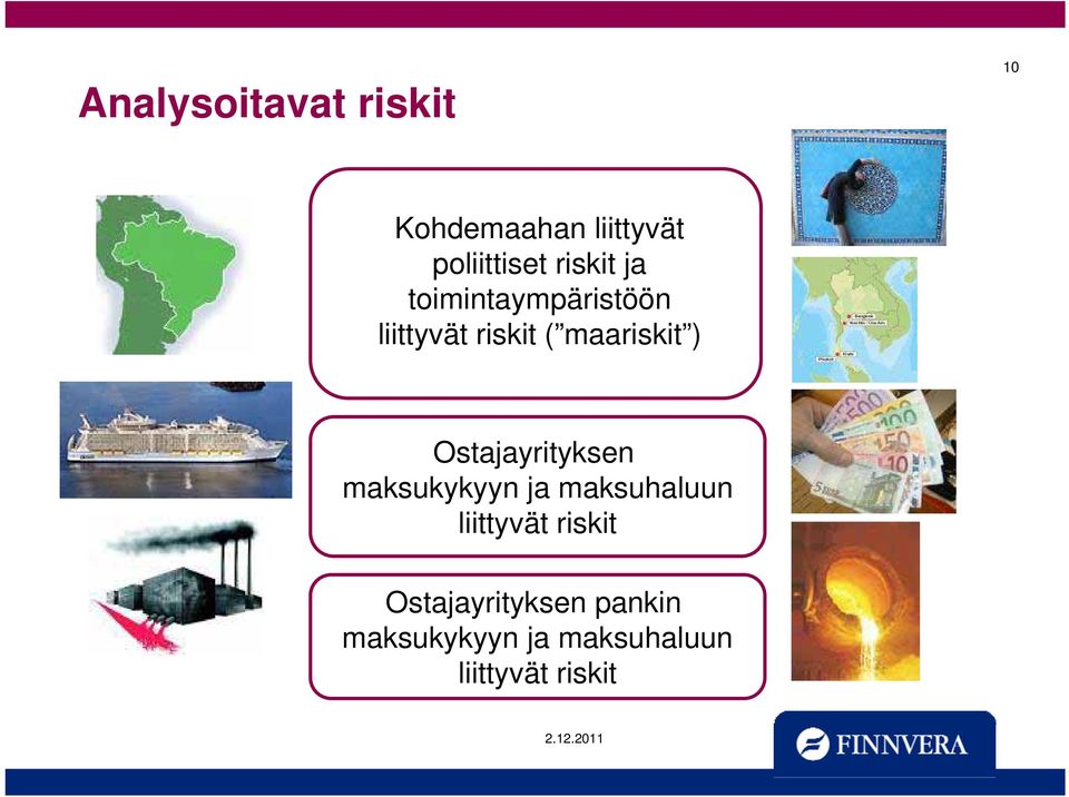 Ostajayrityksen maksukykyyn ja maksuhaluun liittyvät riskit