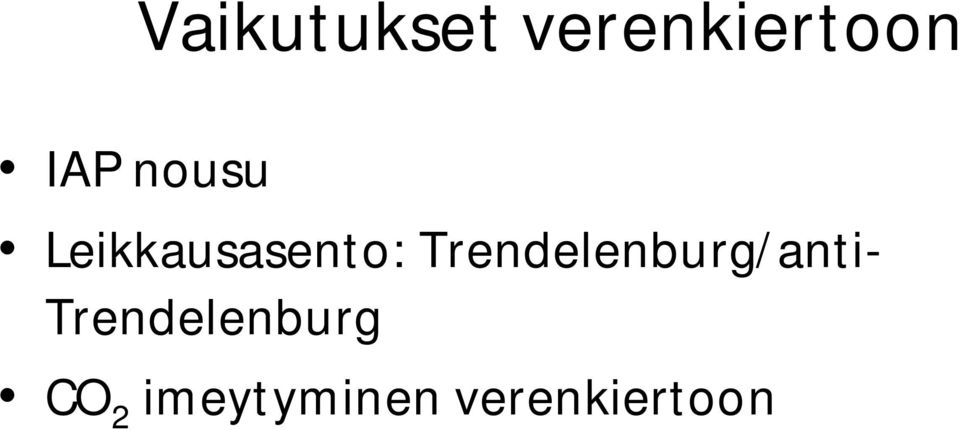 Trendelenburg/anti-
