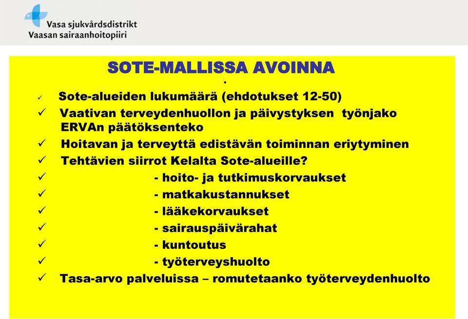 Tehtävien siirrot Kelalta Sote-alueille?