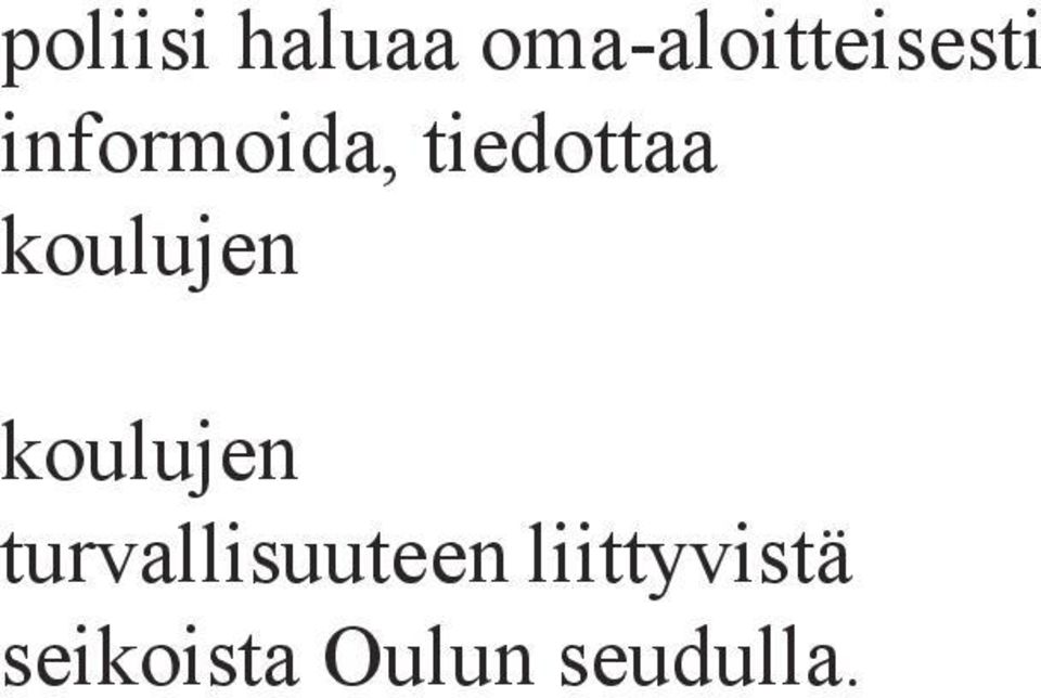 tiedottaa koulujen koulujen