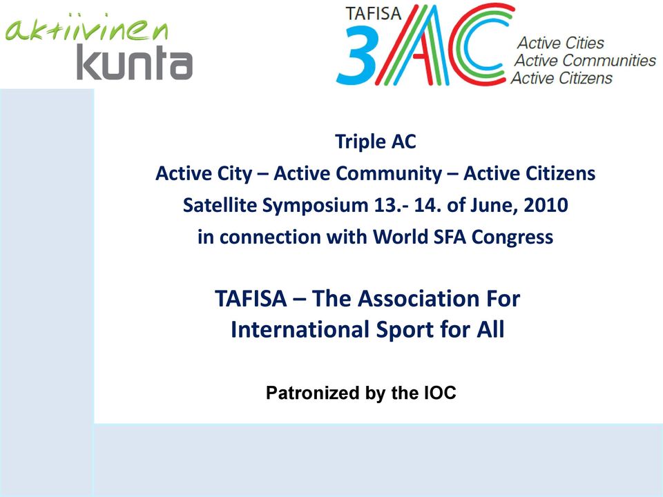 of June, 2010 in connection with World SFA Congress