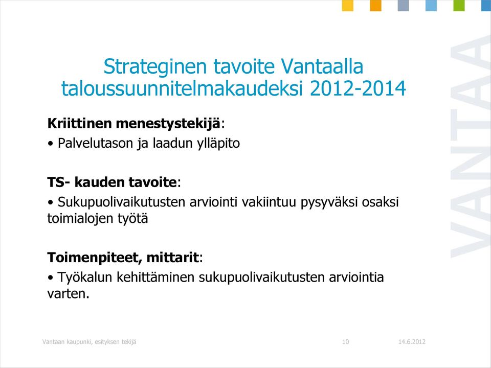 Sukupuolivaikutusten arviointi vakiintuu pysyväksi osaksi toimialojen työtä