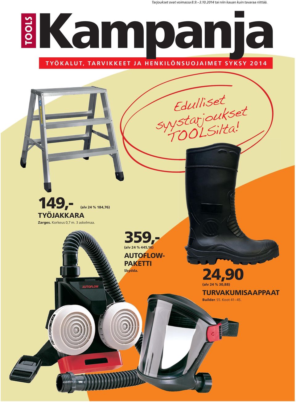 t Eduise set k u o j r t syys t! i S L O TO 149,- (v 24 % 184,76) TYÖJAKKARA Zrges.