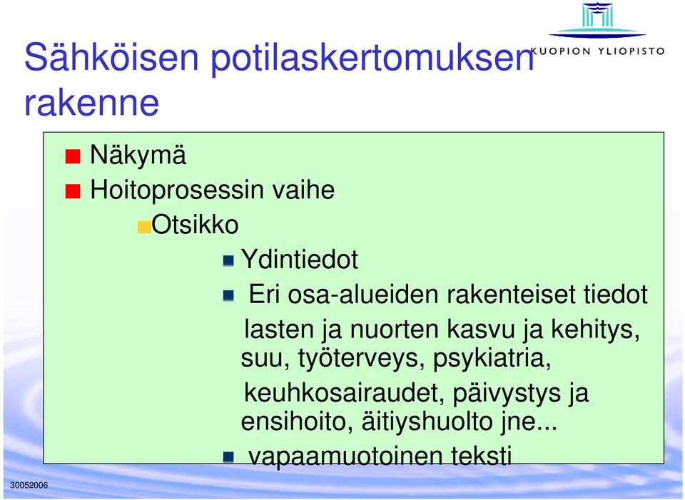 nuorten kasvu ja kehitys, suu, työterveys, psykiatria,