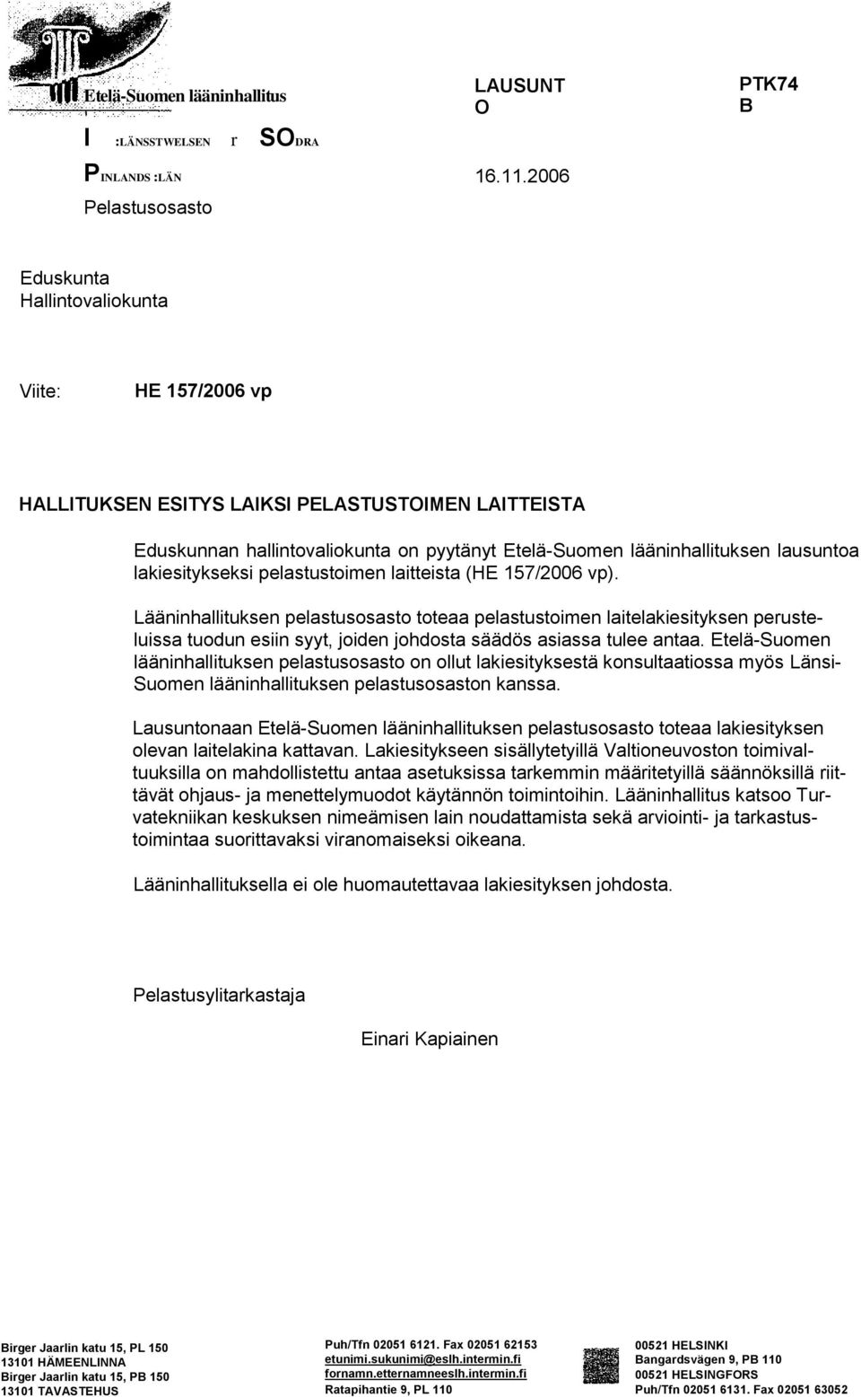 lakiesitykseksi pelastustoimen laitteista (HE 157/2006 vp).