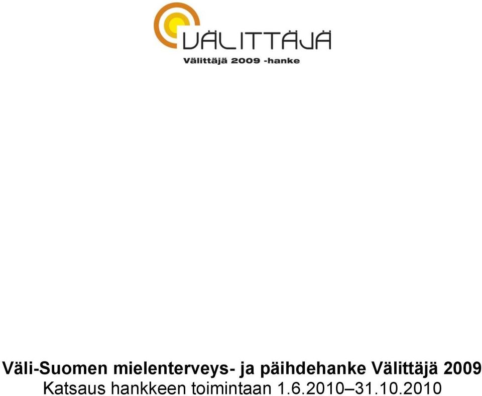 päihdehanke Välittäjä