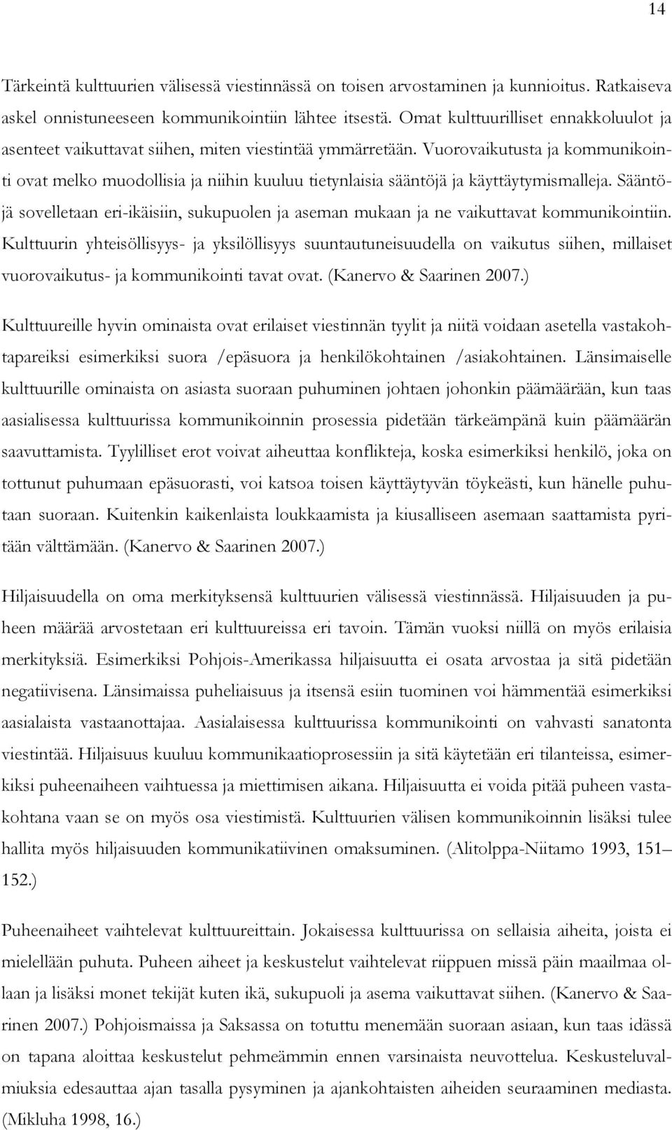 dating säännöt eri kulttuureissa Kopioi ja liitä online dating viestit