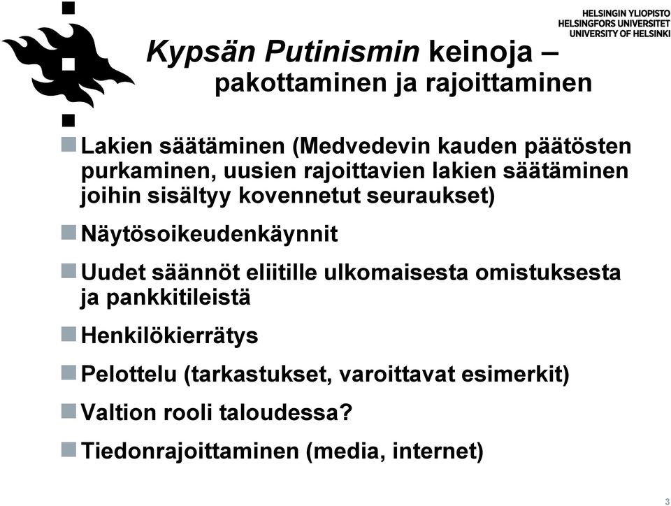 Näytösoikeudenkäynnit Uudet säännöt eliitille ulkomaisesta omistuksesta ja pankkitileistä