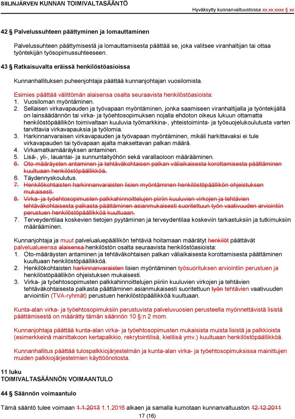 Vuosiloman myöntäminen. 2.