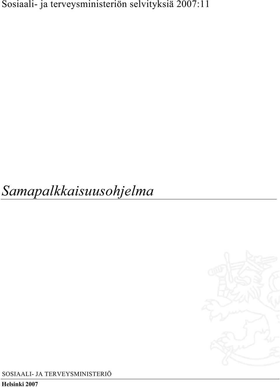 selvityksiä 2007:11