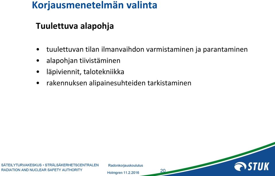 parantaminen alapohjan tiivistäminen läpiviennit,