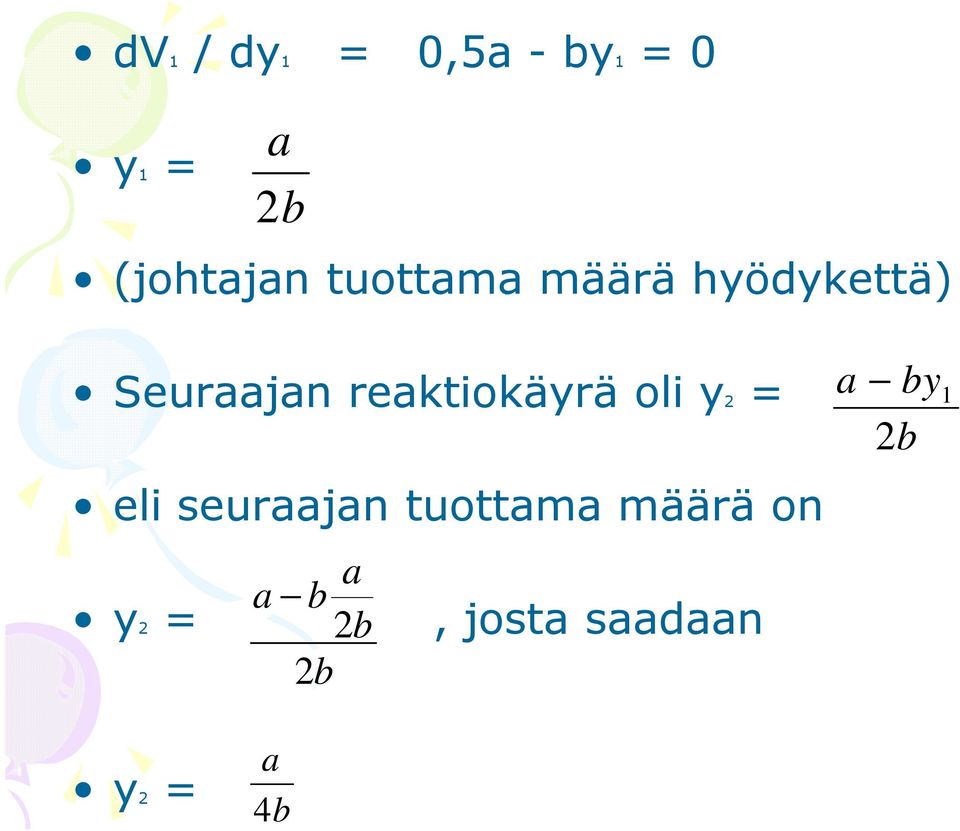 reaktiokäyrä oli y2 y = eli seuraajan tuottama