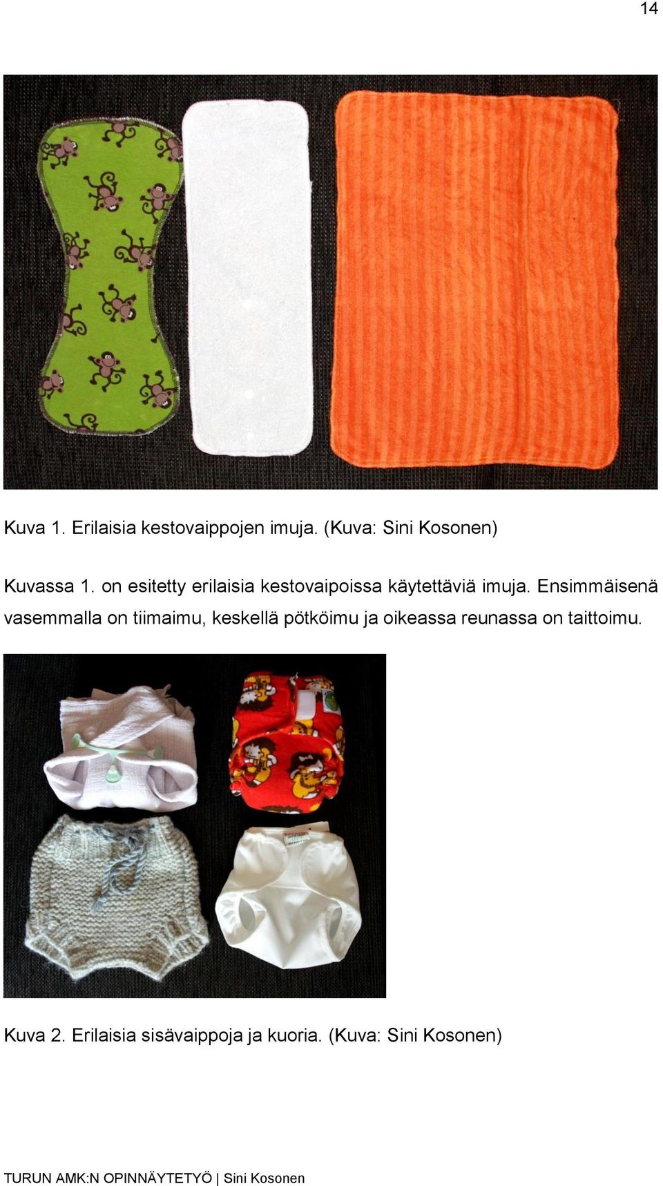 on esitetty erilaisia kestovaipoissa käytettäviä imuja.