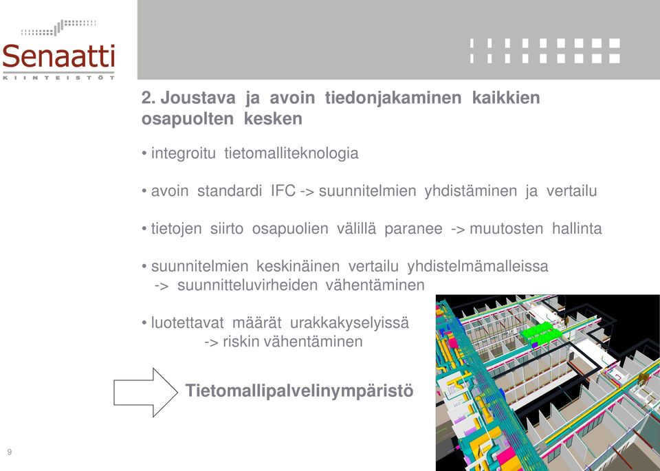 paranee -> muutosten hallinta suunnitelmien keskinäinen vertailu yhdistelmämalleissa ->