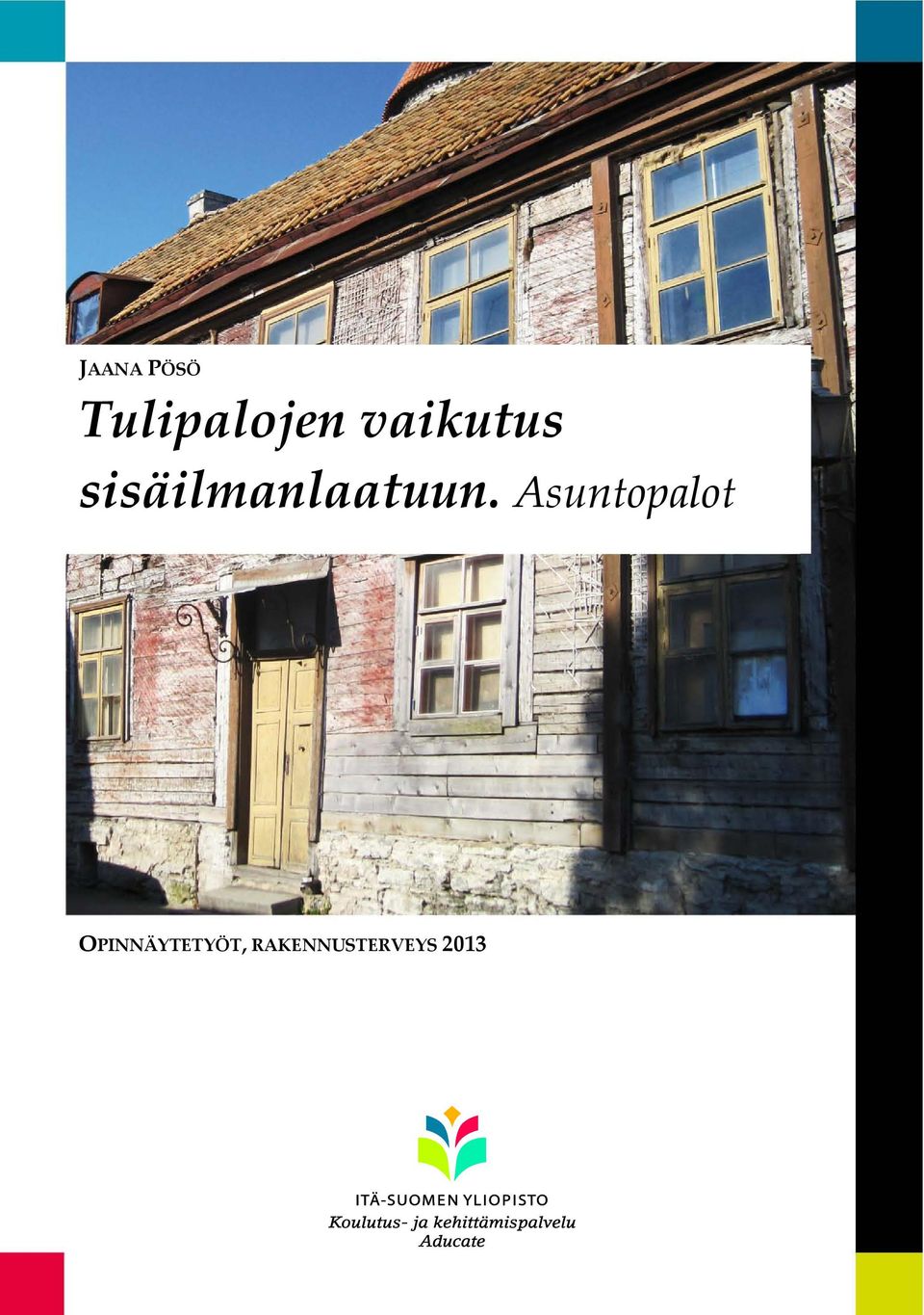 sisäilmanlaatuun.