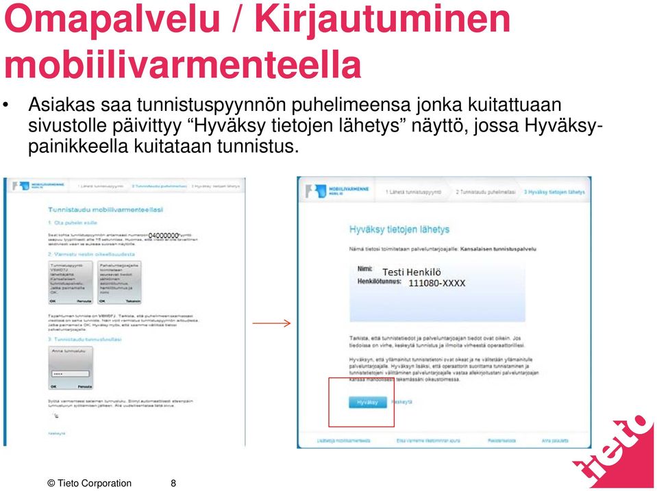 kuitattuaan sivustolle päivittyy Hyväksy tietojen