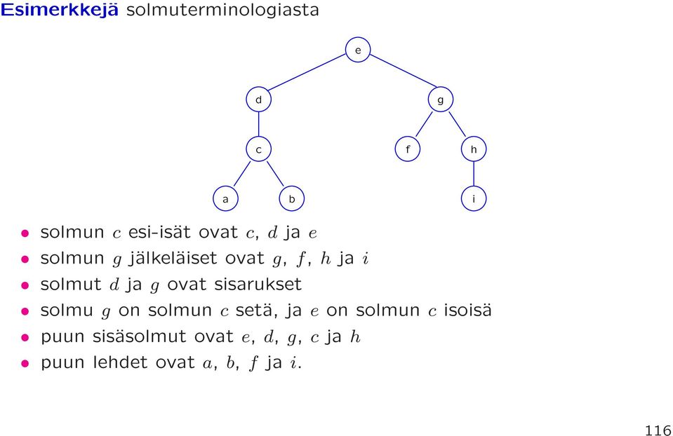 ovat sisarukset solmu g on solmun c setä, ja e on solmun c isoisä