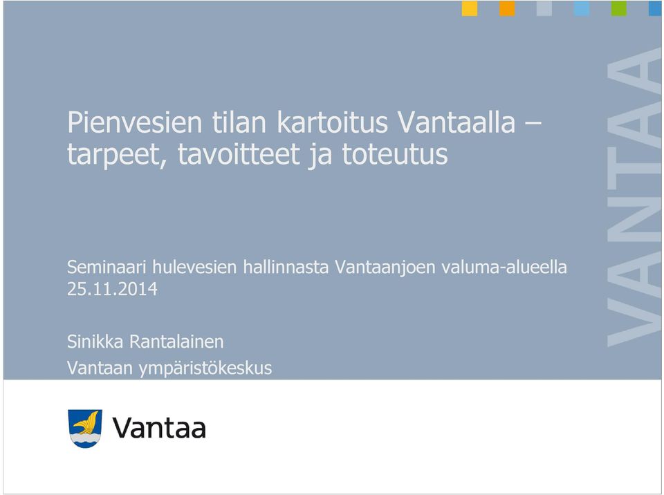 hallinnasta Vantaanjoen valuma-alueella 25.11.