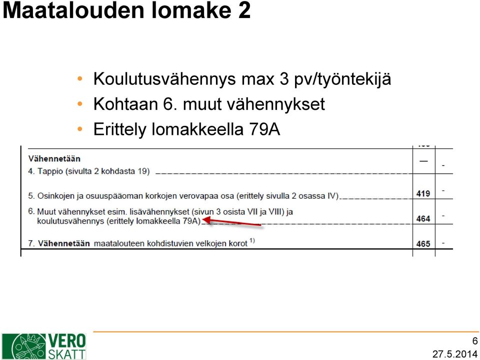 pv/työntekijä Kohtaan 6.