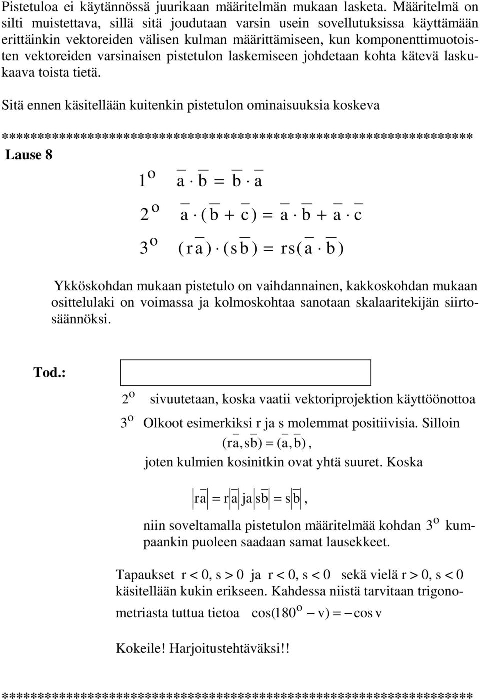 laskemiseen jhdetaan khta kätevä laskukaava tista tietä.