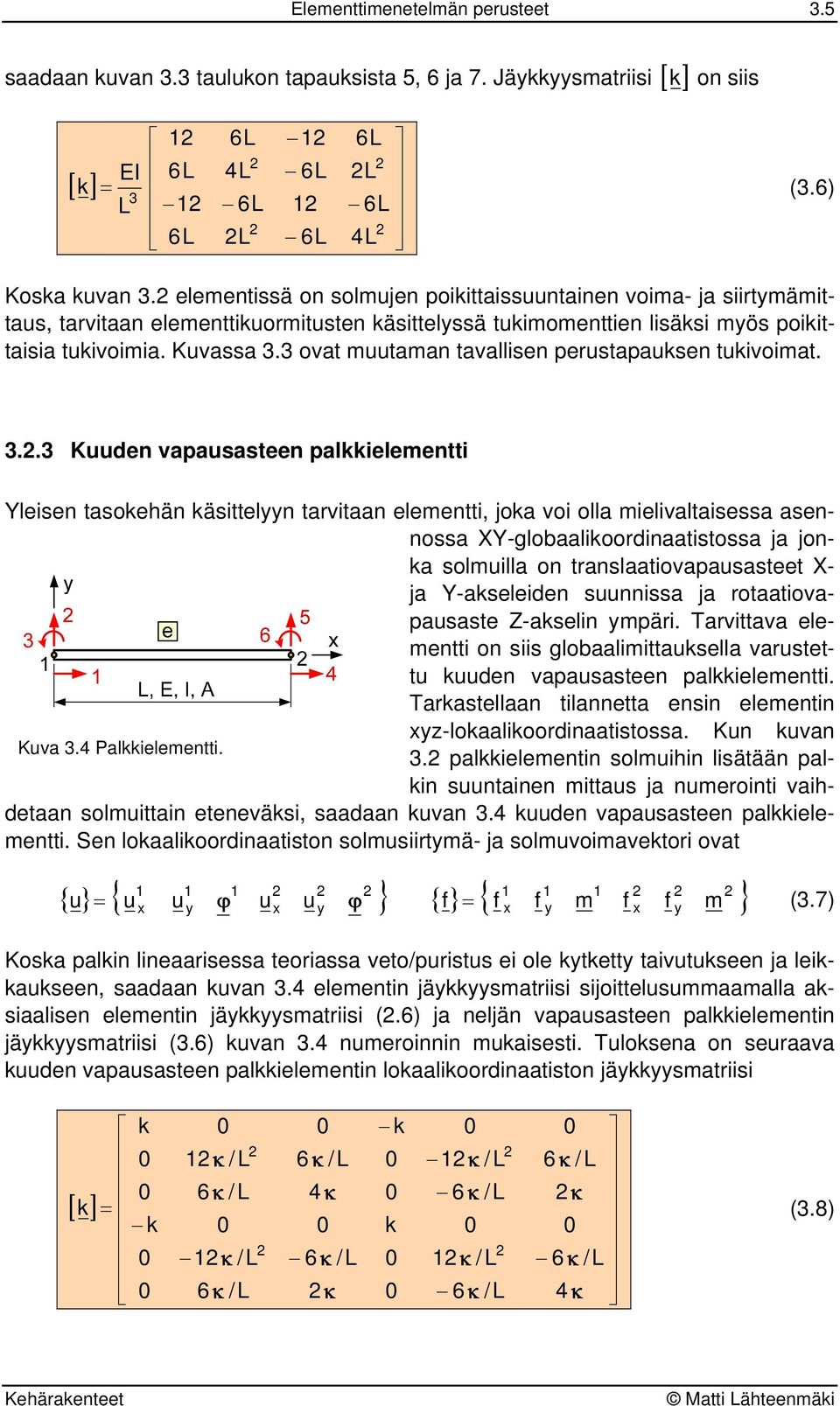 oat muutaman taallisen peustapausen tuioimat.